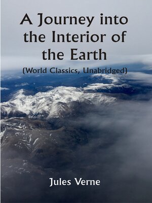 cover image of A Journey Into the Interior of the Earth